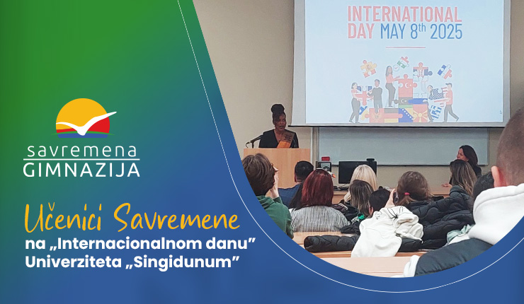 Učenici Savremene gimnazije na „Internacionalnom danu” Univerziteta „Singidunum”